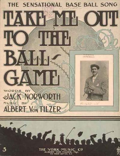 The York Music Company’s original 1908 cover for Jack Norworth’s song, set to music by Albert Von Tilzer. The York Music Company’s original 1908 cover for Jack Norworth’s song, set to music by Albert Von Tilzer.